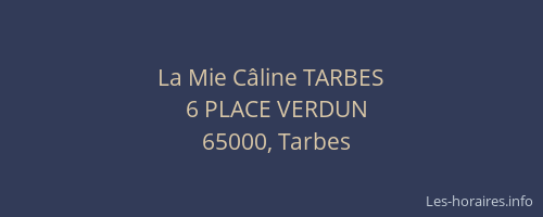 La Mie Câline TARBES
