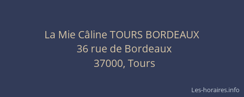 La Mie Câline TOURS BORDEAUX