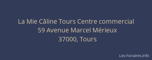 La Mie Câline Tours Centre commercial