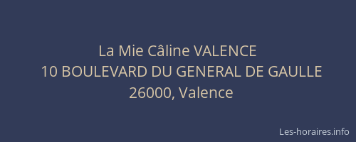 La Mie Câline VALENCE