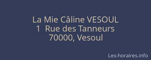 La Mie Câline VESOUL