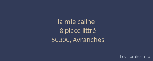 la mie caline
