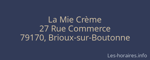 La Mie Crème