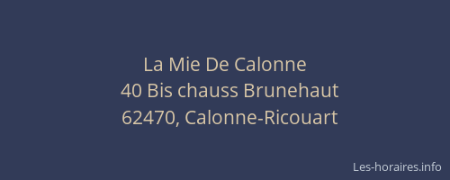 La Mie De Calonne