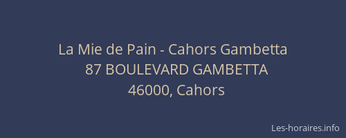 La Mie de Pain - Cahors Gambetta