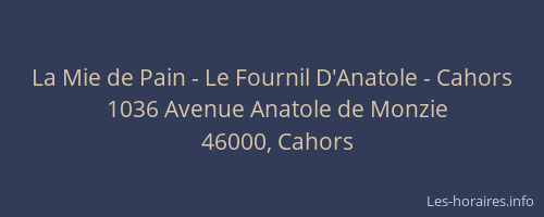 La Mie de Pain - Le Fournil D'Anatole - Cahors