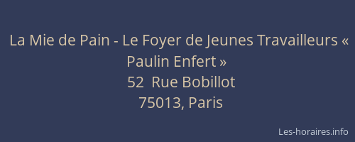 La Mie de Pain - Le Foyer de Jeunes Travailleurs « Paulin Enfert »