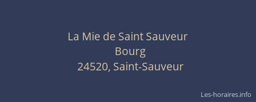 La Mie de Saint Sauveur