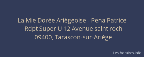 La Mie Dorée Ariègeoise - Pena Patrice
