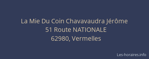 La Mie Du Coin Chavavaudra J&eacute;r&ocirc;me