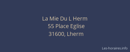 La Mie Du L Herm