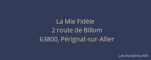 La Mie Fid&egrave;le
