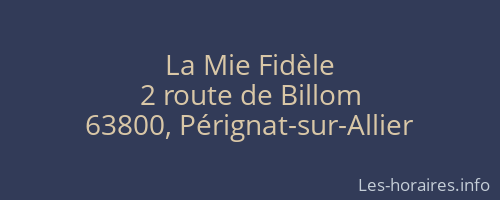 La Mie Fidèle