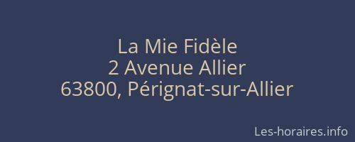 La Mie Fidèle