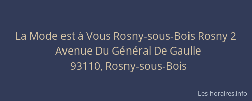 La Mode est à Vous Rosny-sous-Bois Rosny 2