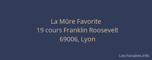 La Mûre Favorite