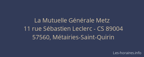 La Mutuelle G&eacute;n&eacute;rale Metz