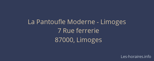 La Pantoufle Moderne - Limoges