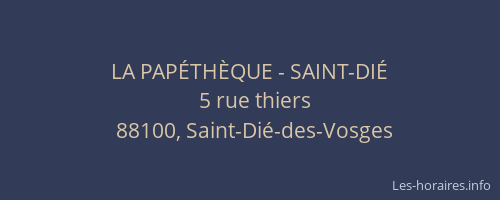 LA PAP&Eacute;TH&Egrave;QUE - SAINT-DI&Eacute;
