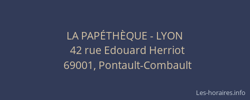 LA PAPÉTHÈQUE - LYON