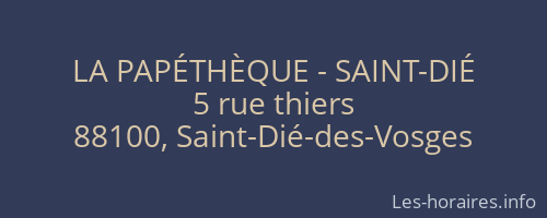 LA PAPÉTHÈQUE - SAINT-DIÉ