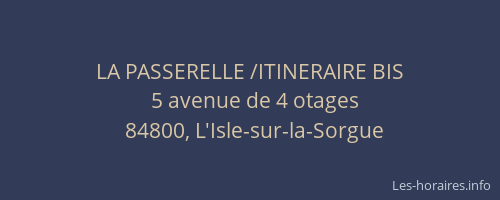 LA PASSERELLE /ITINERAIRE BIS