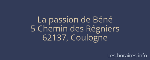 La passion de Béné