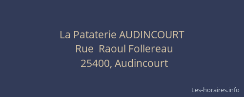 La Pataterie AUDINCOURT