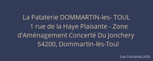 La Pataterie DOMMARTIN-les- TOUL