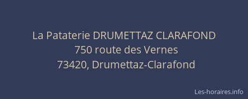 La Pataterie DRUMETTAZ CLARAFOND