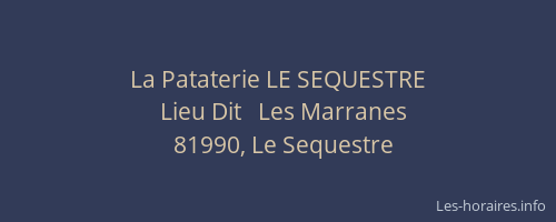 La Pataterie LE SEQUESTRE