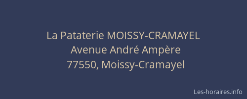 La Pataterie MOISSY-CRAMAYEL