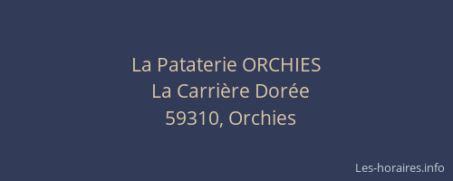 La Pataterie ORCHIES