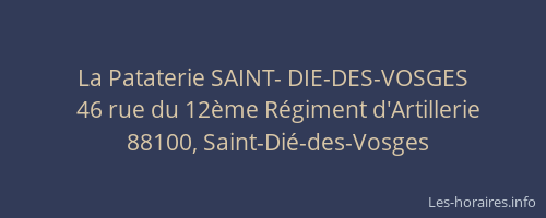 La Pataterie SAINT- DIE-DES-VOSGES