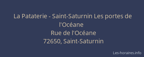 La Pataterie - Saint-Saturnin Les portes de l'Océane
