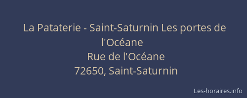 La Pataterie - Saint-Saturnin Les portes de l'Oc&eacute;ane
