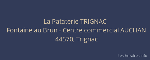 La Pataterie TRIGNAC