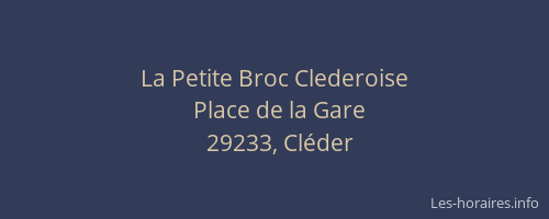 La Petite Broc Clederoise