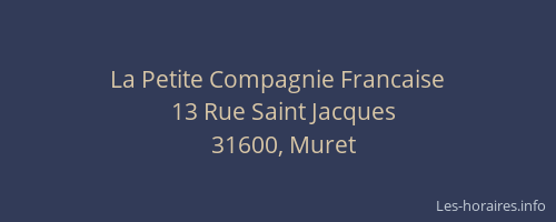 La Petite Compagnie Francaise