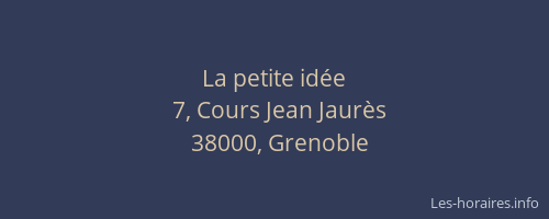 La petite idée
