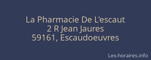 La Pharmacie De L'escaut