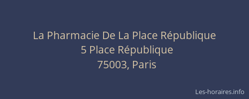 La Pharmacie De La Place République