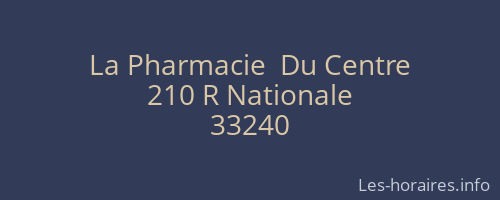 La Pharmacie  Du Centre
