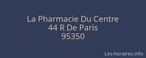 La Pharmacie Du Centre