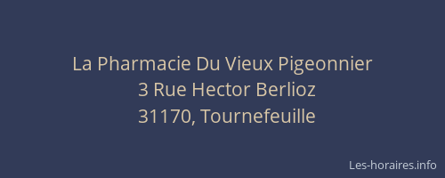 La Pharmacie Du Vieux Pigeonnier