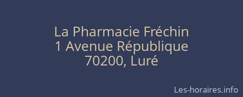 La Pharmacie Fréchin