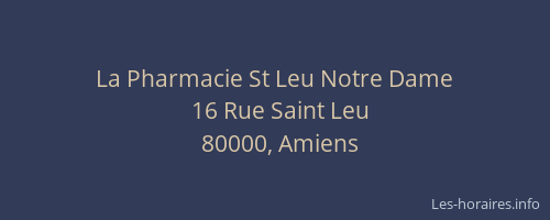 La Pharmacie St Leu Notre Dame