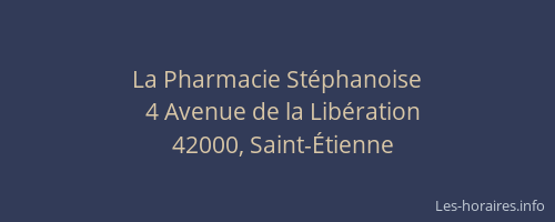 La Pharmacie Stéphanoise