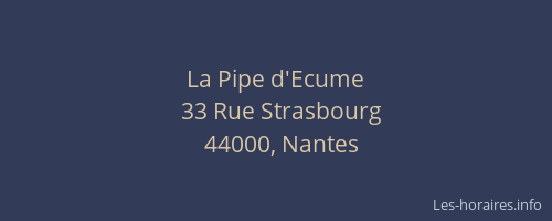 La Pipe d'Ecume