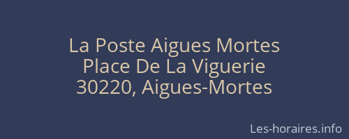 La Poste Aigues Mortes